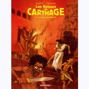 Les Voleurs de Carthage : Tome 2, La Nuit de Baal-moloch