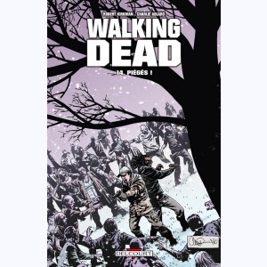 Walking Dead : Tome 14, Piégés !