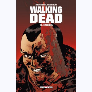 Walking Dead : Tome 19, Ezechiel