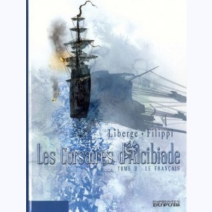 Les Corsaires d'Alcibiade : Tome 3, Le Français