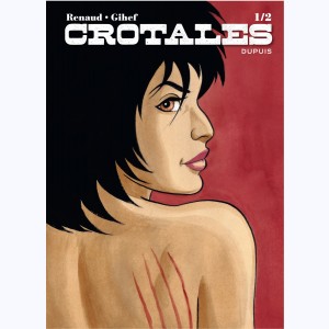 Crotales : Tome 1