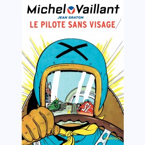 Michel Vaillant : Tome 2, Le pilote sans visage