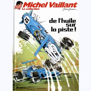 Michel Vaillant : Tome 18, De l'huile sur la piste