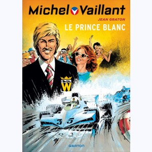 Michel Vaillant : Tome 30, Le prince blanc
