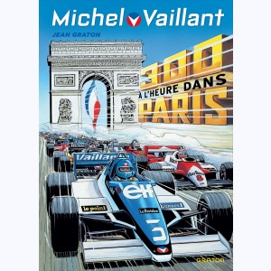 Michel Vaillant : Tome 42, 300 à l'heure dans Paris