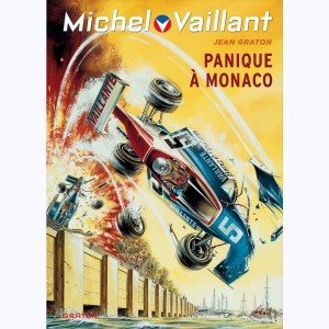 Michel Vaillant : Tome 47, Panique à Monaco