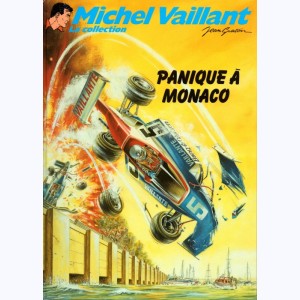Michel Vaillant : Tome 47, Panique à Monaco : 