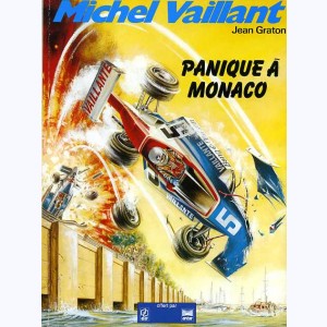 Michel Vaillant : Tome 47, Panique à Monaco : 