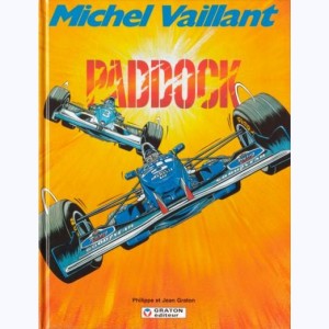 Michel Vaillant : Tome 58, Paddock : 