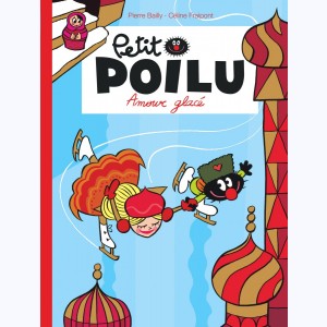 Petit Poilu : Tome 10, Amour glacé
