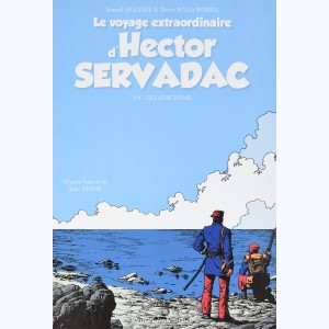 Jules Verne - Voyages extraordinaires : Tome 1, Hector Servadac - Le cataclysme
