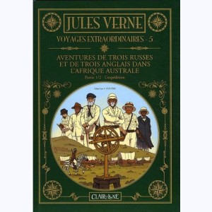Jules Verne - Voyages extraordinaires : Tome 5, Aventures de trois russes et de trois anglais dans l'afrique australe - L'expédition