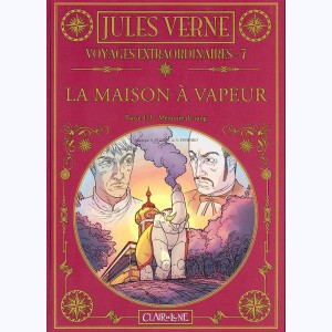 Jules Verne - Voyages extraordinaires : Tome 7, La maison à vapeur - Mémoire de sang