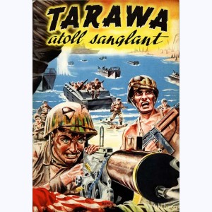 Tarawa, Intégrale - Atoll sanglant : 