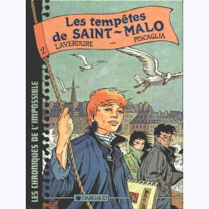 Les chroniques de l'impossible : Tome 2, Les tempêtes de Saint-Malo