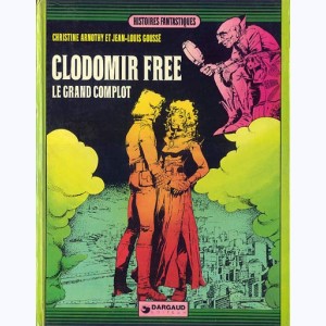 Clodomir Free, Le grand complot