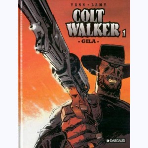 Colt Walker : Tome 1, Gila