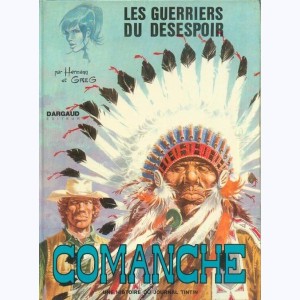 Comanche : Tome 2, Les guerriers du désespoir : 