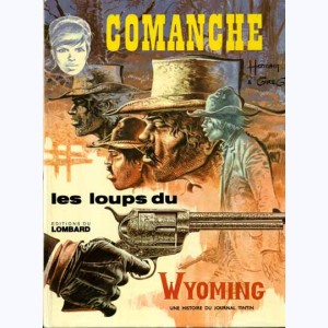 Comanche : Tome 3, Les loups du Wyoming