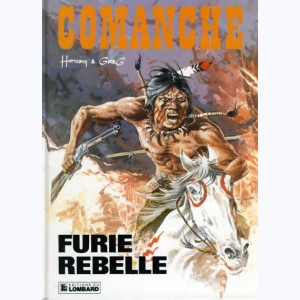 Comanche : Tome 6, Furie rebelle : 