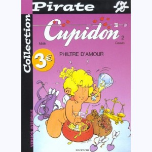 Cupidon : Tome 2, Philtre d'amour : 