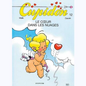 Cupidon : Tome 12, Le cœur dans les nuages