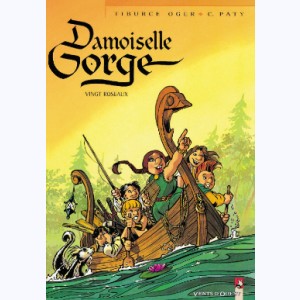 Damoiselle Gorge : Tome 2, Vingt roseaux