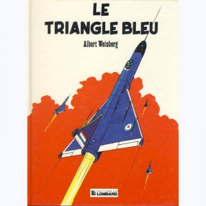 Dan Cooper : Tome 1, Le triangle bleu