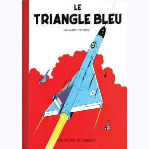Dan Cooper : Tome 1, Le triangle bleu : 