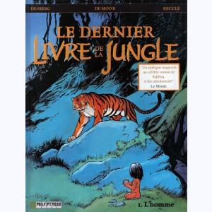 Le dernier livre de la jungle : Tome 1, L'homme