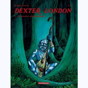 Dexter London : Tome 1, Aventurier professionnel
