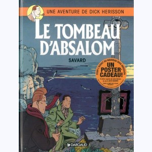 Dick Hérisson : Tome 7, Le tombeau d'Absalom