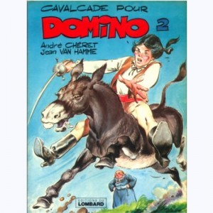 Domino : Tome 2, Cavalcade pour Domino