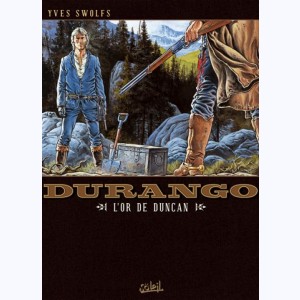 Durango : Tome 9, L'or de Duncan