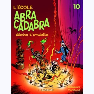 L'école Abracadabra : Tome 10, Déboires d'amulettes