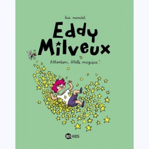 Eddy Milveux : Tome 1, Attention, blatte magique !