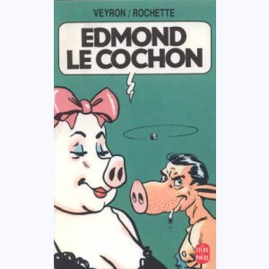 Edmond le cochon : Tome 1 : 