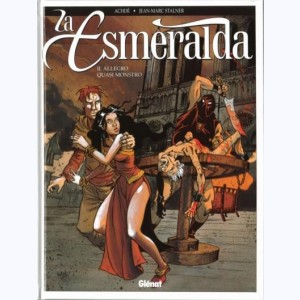 La Esmeralda : Tome 2, Allegro Quasi Monstro