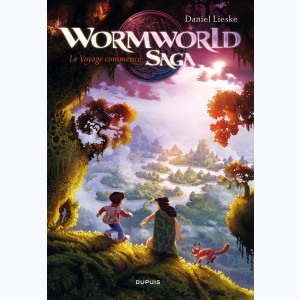 Wormworld Saga : Tome 1, Le voyage commence