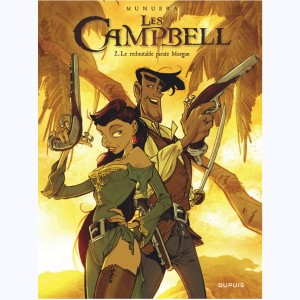 Les Campbell : Tome 2, Le redoutable pirate Morgan