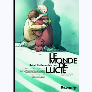 Le Monde de Lucie : Tome 2, Rester en vie...