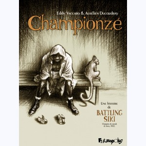 Championzé, Une histoire de Battling Siki, champion du monde boxe, 1922.