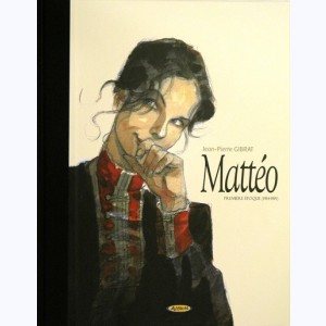 Mattéo : Tome 1, Première époque (1914-1915)