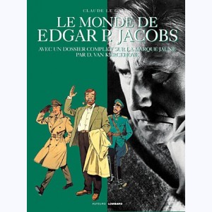 6 : Le Monde de Edgar P. Jacobs