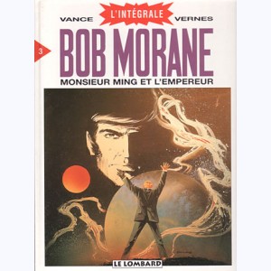 Bob Morane - Intégrale : Tome 3, Monsieur Ming et l'Empereur