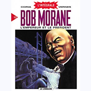Bob Morane - Intégrale : Tome 10, L'Empereur et le Président