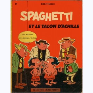 11 : Spaghetti : Tome 2, Spaghetti et le talon d'Achille