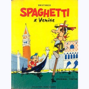 30 : Spaghetti : Tome 5, Spaghetti à Venise