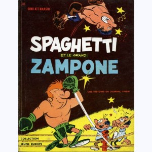 38 : Spaghetti : Tome 6, Spaghetti et le grand Zampone