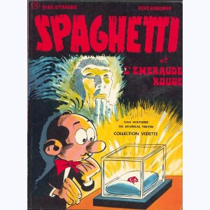 Spaghetti : Tome 14, Spaghetti et l'Emeraude rouge